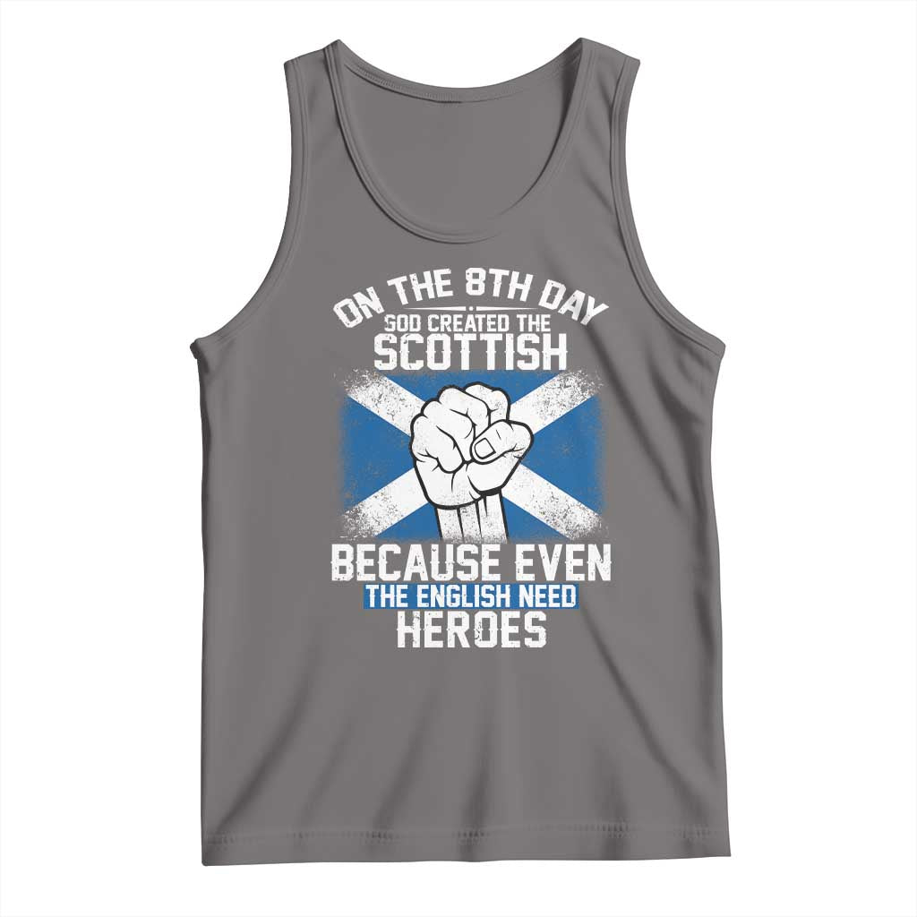 On the 8th Day God Created the Scottish Tank Top Funny Heroic Scotland Pride TS02 Deep Heather Print Your Wear