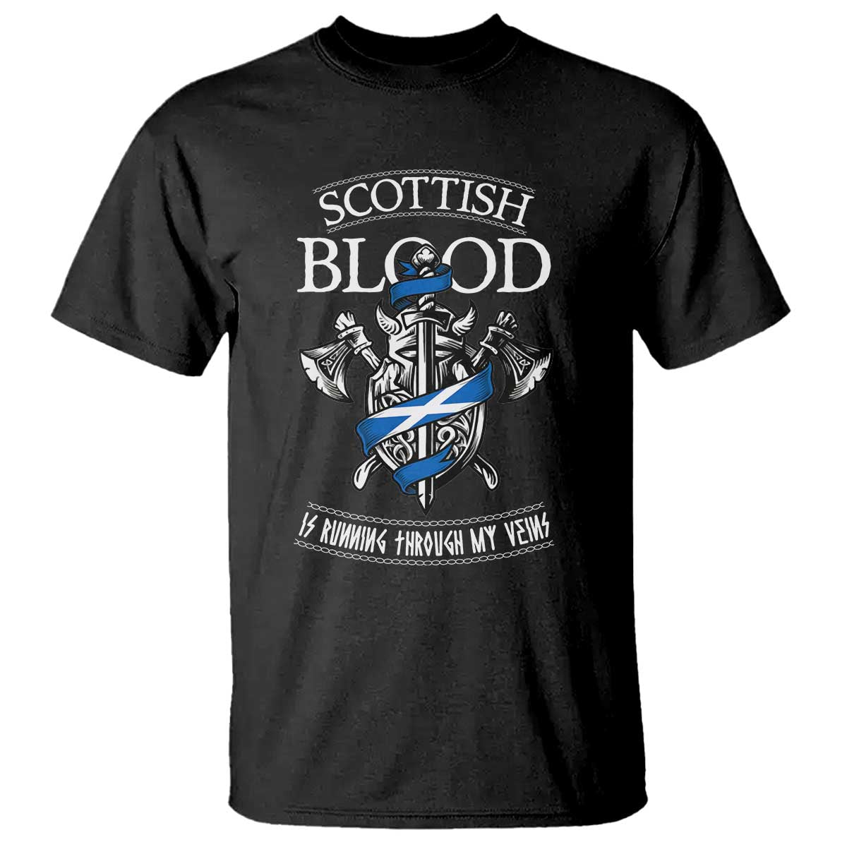 Scottish Blood Running Through My Veins T Shirt Viking Axe and Sword Heritage TS02 Black Print Your Wear