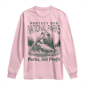 Protect Our National Parks Long Sleeve Shirt Parks Not Profits Retro Bear Nature Graphic TS02 Light Pink Print Your Wear