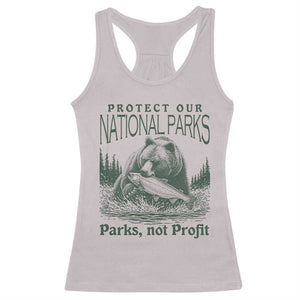 Protect Our National Parks Racerback Tank Top Parks Not Profits Retro Bear Nature Graphic TS02 Ice Gray Print Your Wear