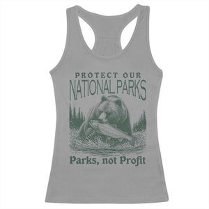 Protect Our National Parks Racerback Tank Top Parks Not Profits Retro Bear Nature Graphic TS02 Sport Gray Print Your Wear