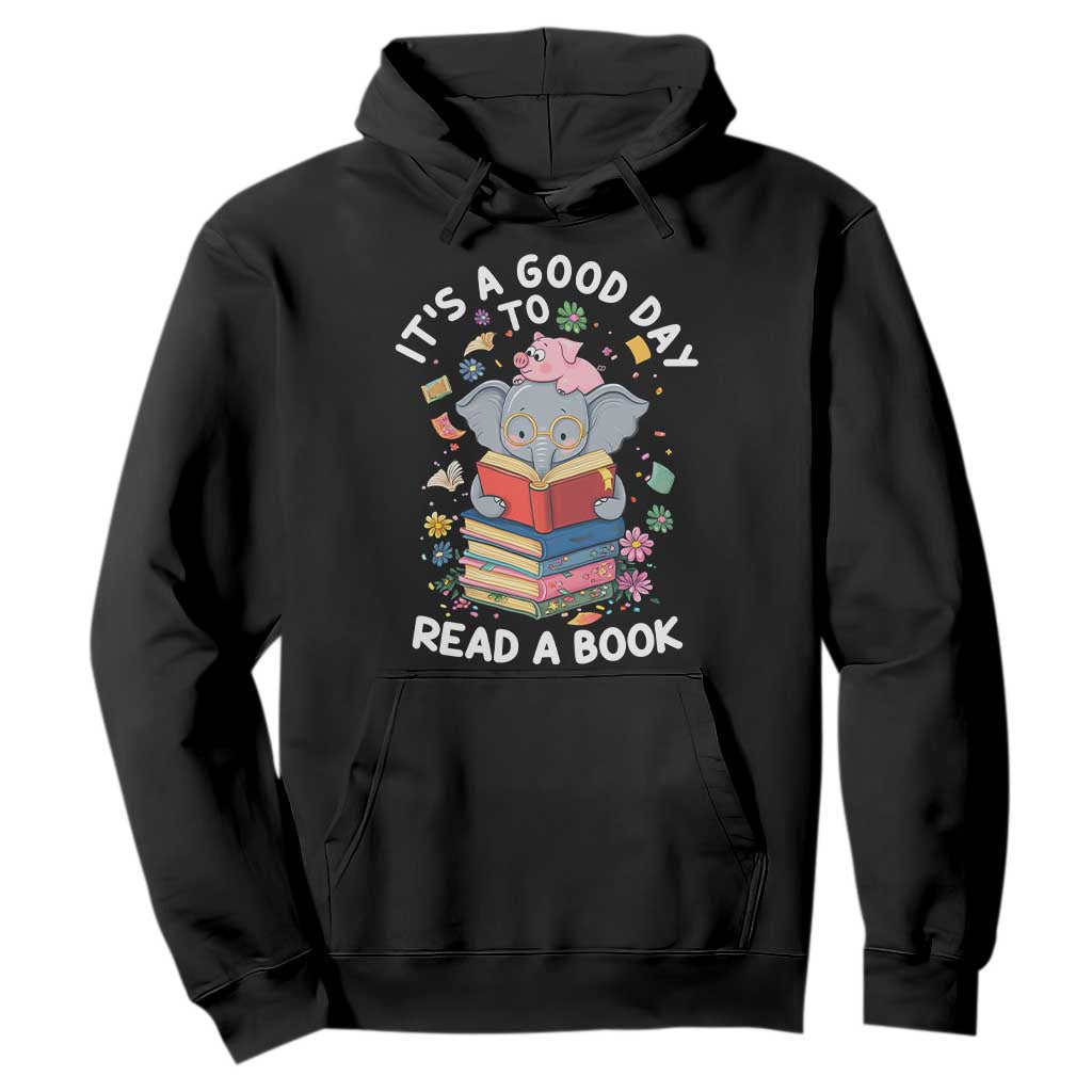 Its A Good Day To Read Book Hoodie Cute Elephant Reading Across America TS02 Black Print Your Wear