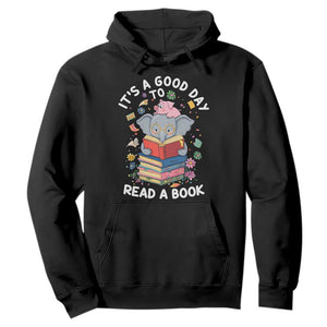 Its A Good Day To Read Book Hoodie Cute Elephant Reading Across America TS02 Black Print Your Wear