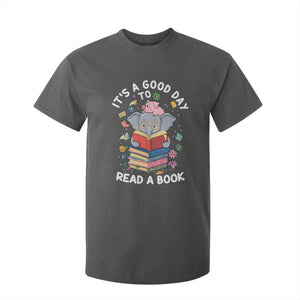 Its A Good Day To Read Book T Shirt For Kid Cute Elephant Reading Across America TS02 Dark Heather Print Your Wear