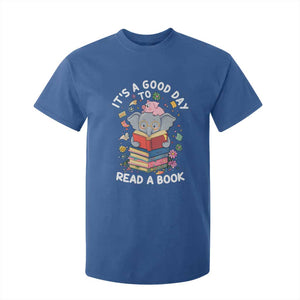 Its A Good Day To Read Book T Shirt For Kid Cute Elephant Reading Across America TS02 Royal Blue Print Your Wear