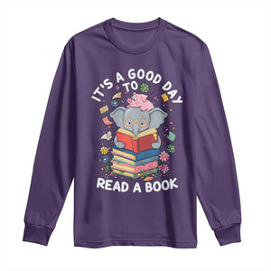 Its A Good Day To Read Book Long Sleeve Shirt Cute Elephant Reading Across America TS02 Purple Print Your Wear