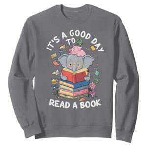 Its A Good Day To Read Book Sweatshirt Cute Elephant Reading Across America TS02 Charcoal Print Your Wear