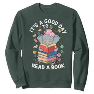 Its A Good Day To Read Book Sweatshirt Cute Elephant Reading Across America TS02 Dark Forest Green Print Your Wear