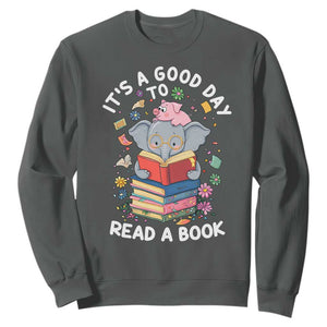 Its A Good Day To Read Book Sweatshirt Cute Elephant Reading Across America TS02 Dark Heather Print Your Wear