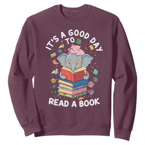 Its A Good Day To Read Book Sweatshirt Cute Elephant Reading Across America TS02 Maroon Print Your Wear