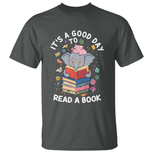 Its A Good Day To Read Book T Shirt Cute Elephant Reading Across America TS02 Dark Heather Print Your Wear