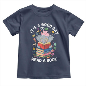 Its A Good Day To Read Book Toddler T Shirt Cute Elephant Reading Across America TS02 Navy Print Your Wear