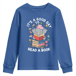 Its A Good Day To Read Book Youth Sweatshirt Cute Elephant Reading Across America TS02 Royal Blue Print Your Wear