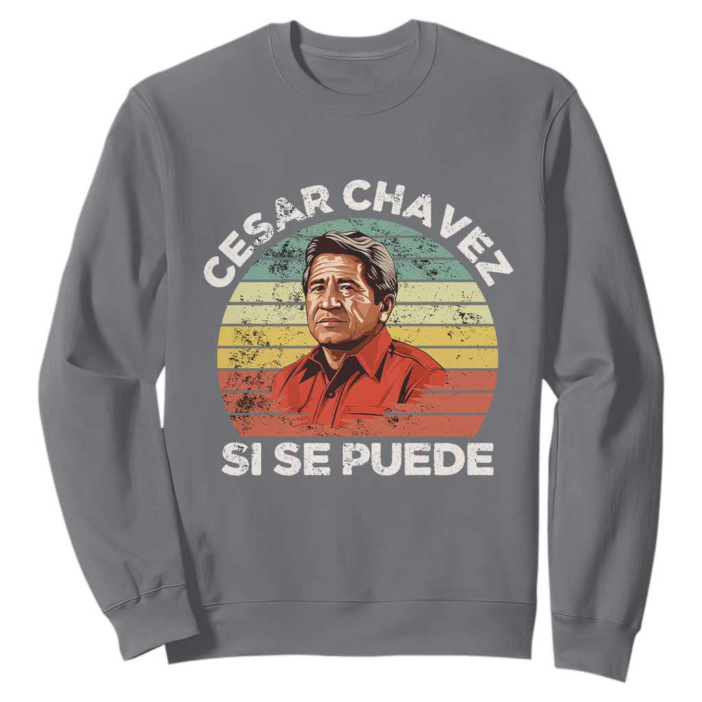 Cesar Chavez Sweatshirt Si Se Puede Mexican Hispanic Heritage Month Vintage TS02 Charcoal Print Your Wear