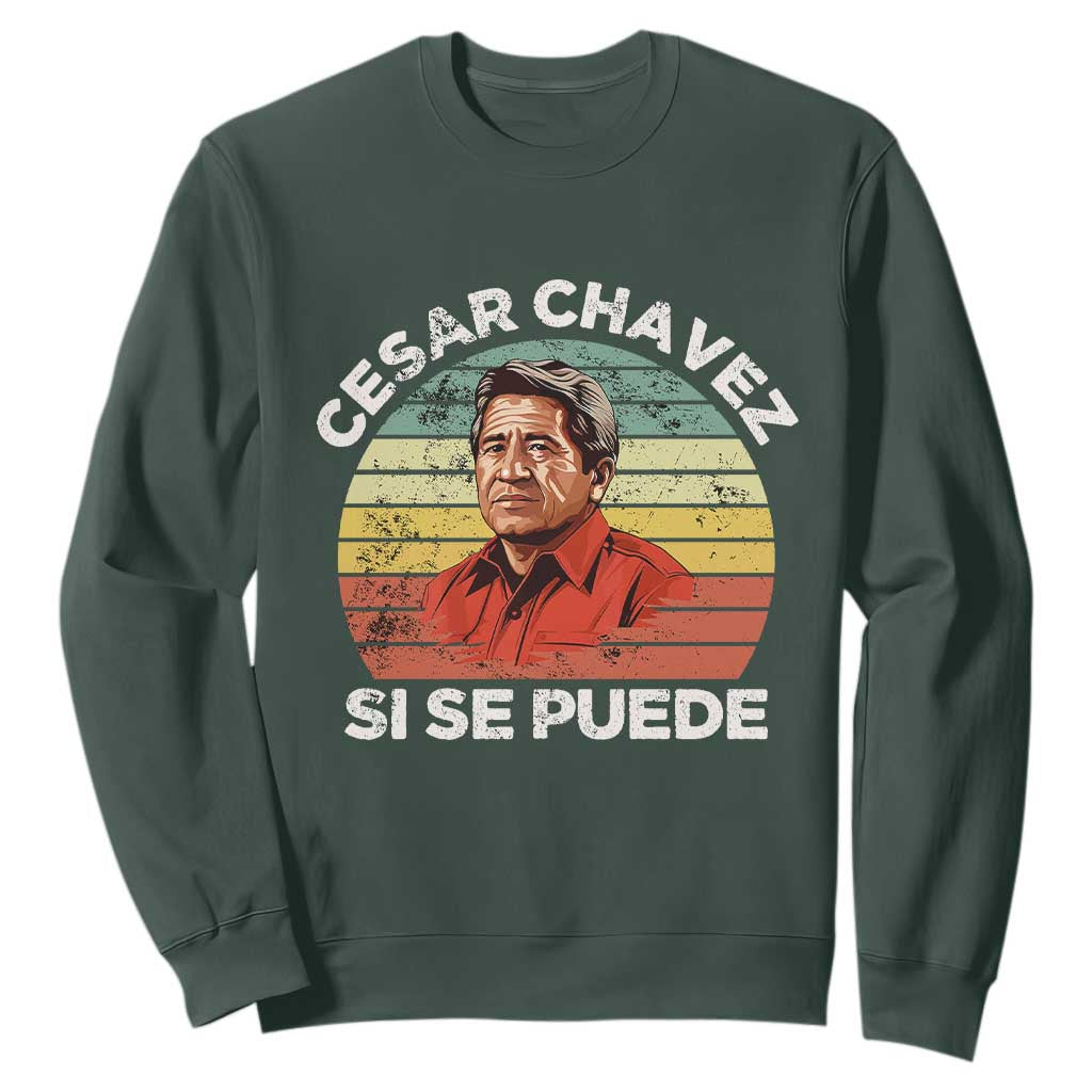 Cesar Chavez Sweatshirt Si Se Puede Mexican Hispanic Heritage Month Vintage TS02 Dark Forest Green Print Your Wear