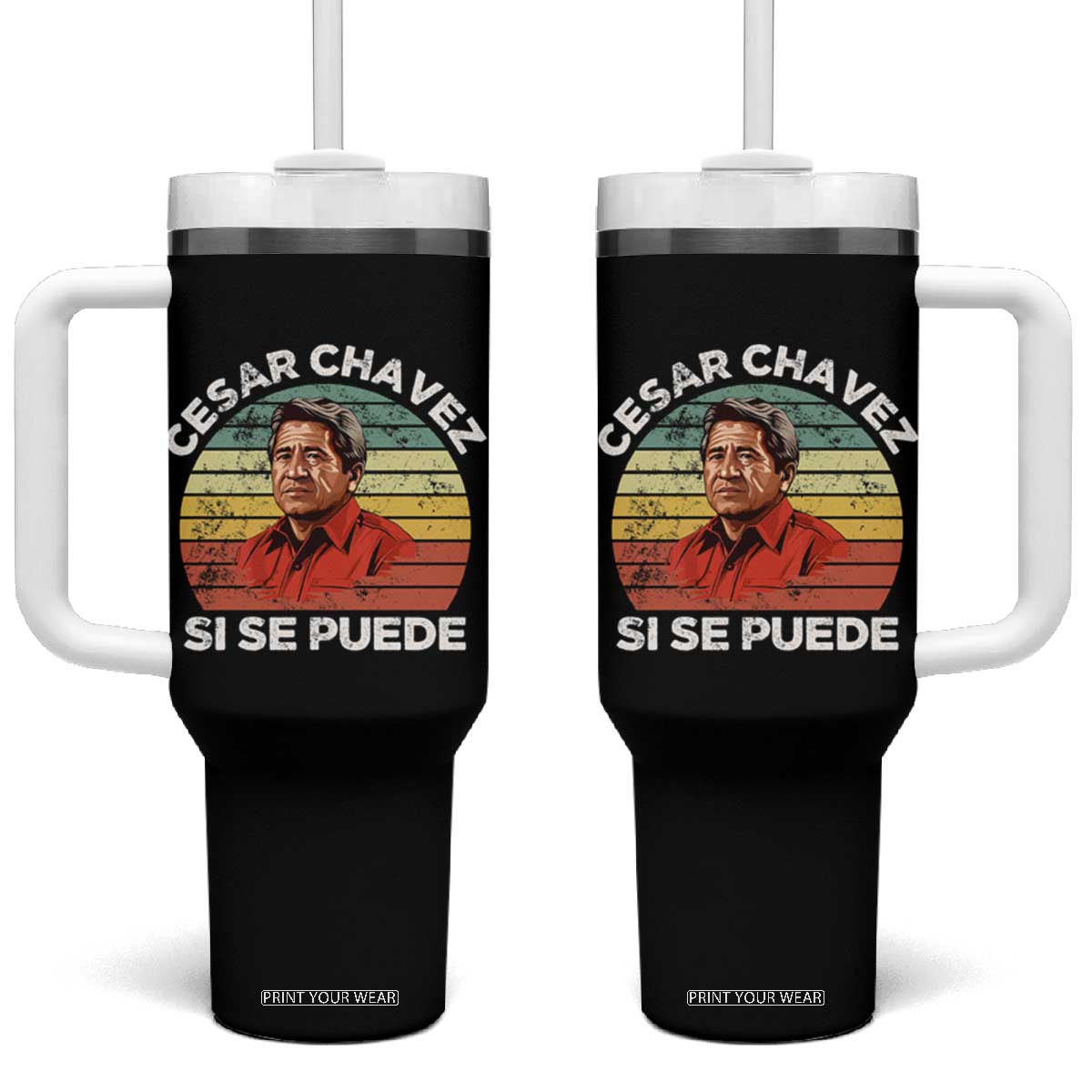 Cesar Chavez Tumbler With Handle Si Se Puede Mexican Hispanic Heritage Month Vintage TS02 One Size: 40 oz Black Print Your Wear