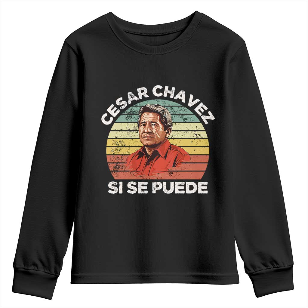 Cesar Chavez Youth Sweatshirt Si Se Puede Mexican Hispanic Heritage Month Vintage TS02 Black Print Your Wear