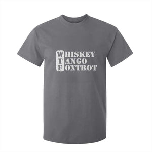 WTF Whiskey Tango Foxtrot T Shirt For Kid Military Phonetic Alphabet Funny TS02 Charcoal Print Your Wear