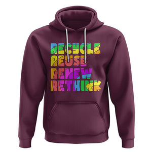 Earth Day Hoodie Recycle Reuse Renew Rethink The Four Rs TS02 Maroon Printyourwear