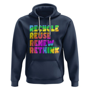 Earth Day Hoodie Recycle Reuse Renew Rethink The Four Rs TS02 Navy Printyourwear