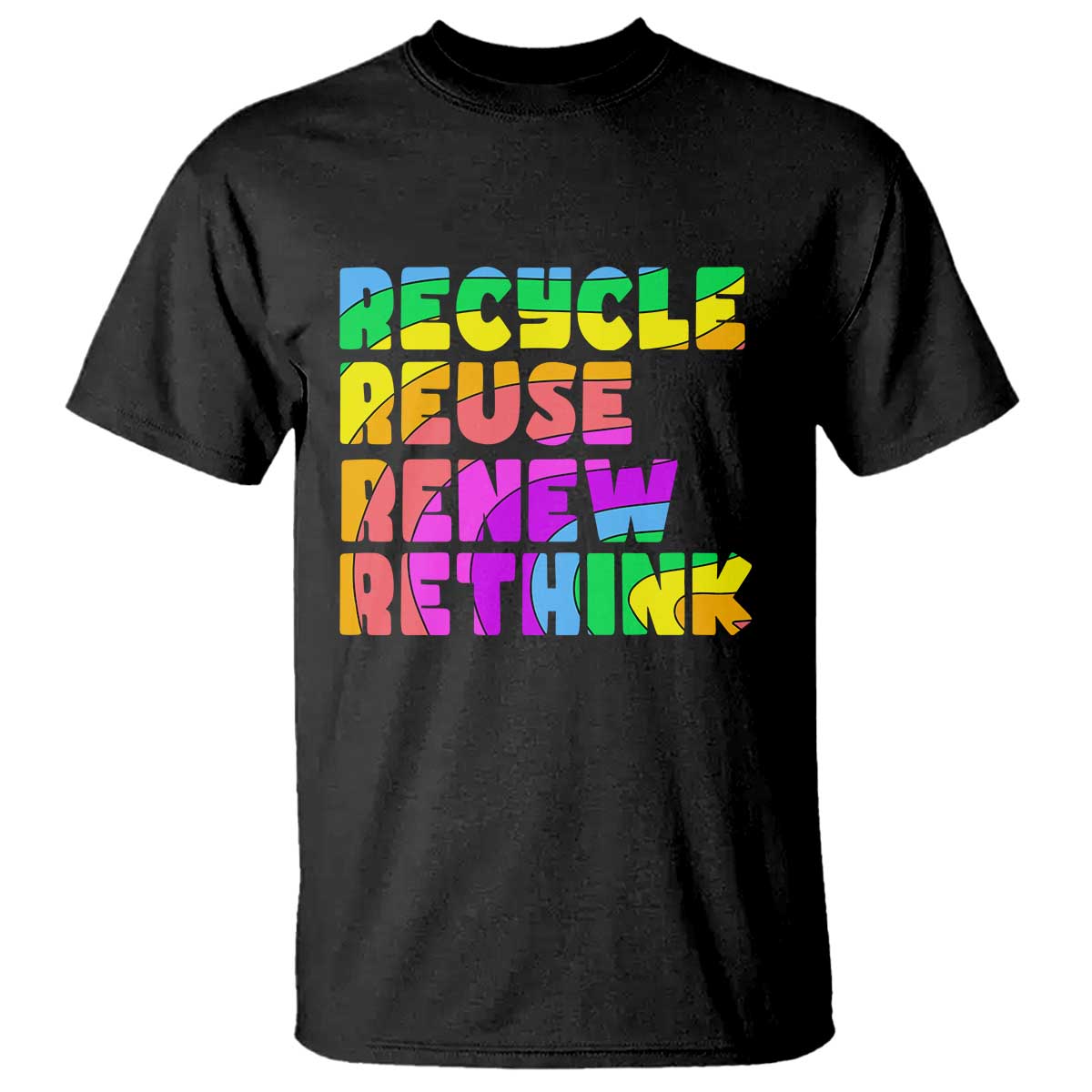 Earth Day T Shirt Recycle Reuse Renew Rethink The Four Rs TS02 Black Printyourwear