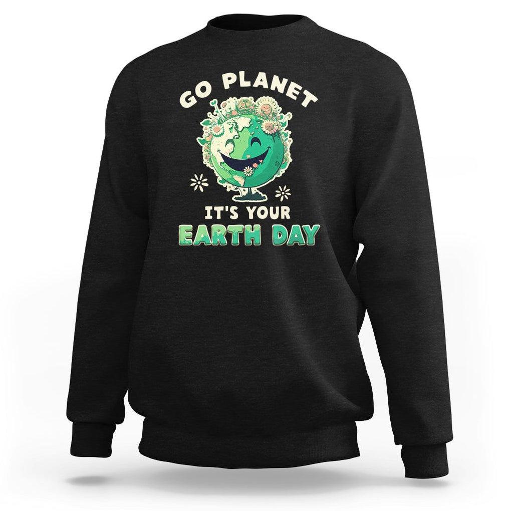 Earth Day Sweatshirt Go Planet It's Your Birthday Retro Groovy TS02 Black Printyourwear