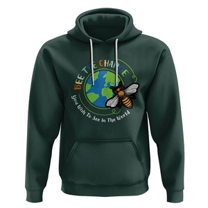 Earth Day Hoodie Bee The Change You Wish To See In The World Planet Honeybee TS02 Dark Forest Green Printyourwear