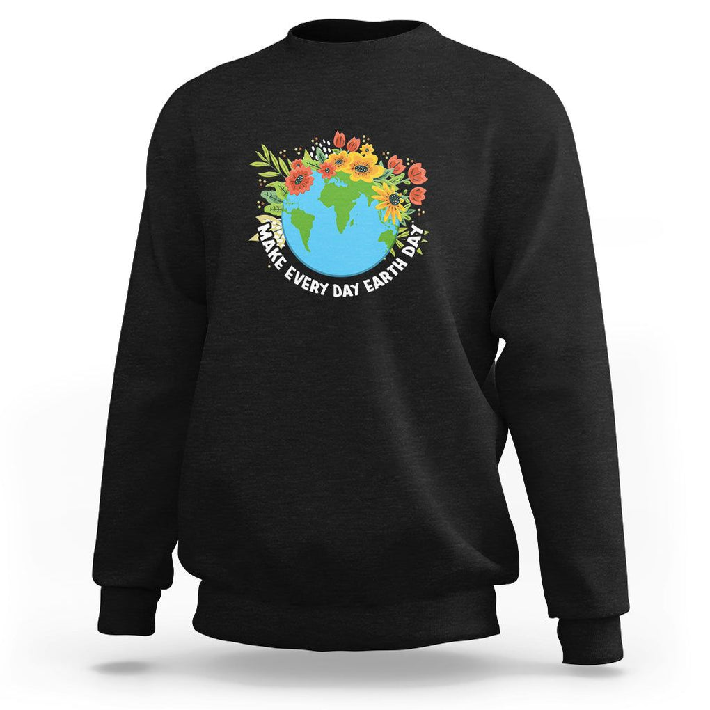 Earth Day Sweatshirt Make Everyday Green Planet TS02 Black Printyourwear