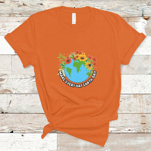 Earth Day T Shirt Make Everyday Green Planet TS02 Orange Printyourwear