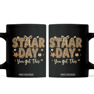 Groovy Leopard STAAR Day Coffee Mug You Got This Motivational Teacher Sayings TS02 Black Print Your Wear