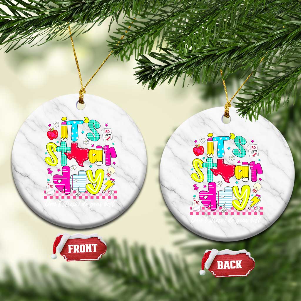 Groovy Texas STAAR Day Ceramic Ornament Don't Stress Do Your Best Teacher Student Motivation TS02 1pc White Marble Print Your Wear