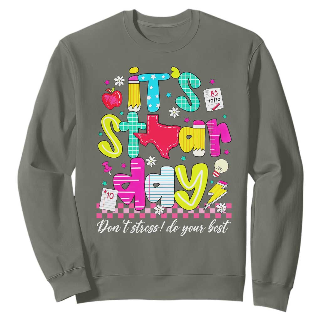 Groovy Texas STAAR Day Sweatshirt Don't Stress Do Your Best Teacher Student Motivation TS02 Military Green Print Your Wear