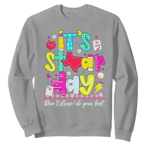Groovy Texas STAAR Day Sweatshirt Don't Stress Do Your Best Teacher Student Motivation TS02 Sport Gray Print Your Wear