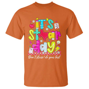 Groovy Texas STAAR Day T Shirt Don't Stress Do Your Best Teacher Student Motivation TS02 Orange Print Your Wear