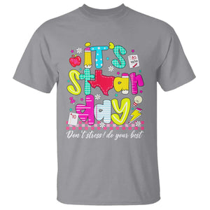 Groovy Texas STAAR Day T Shirt Don't Stress Do Your Best Teacher Student Motivation TS02 Sport Gray Print Your Wear