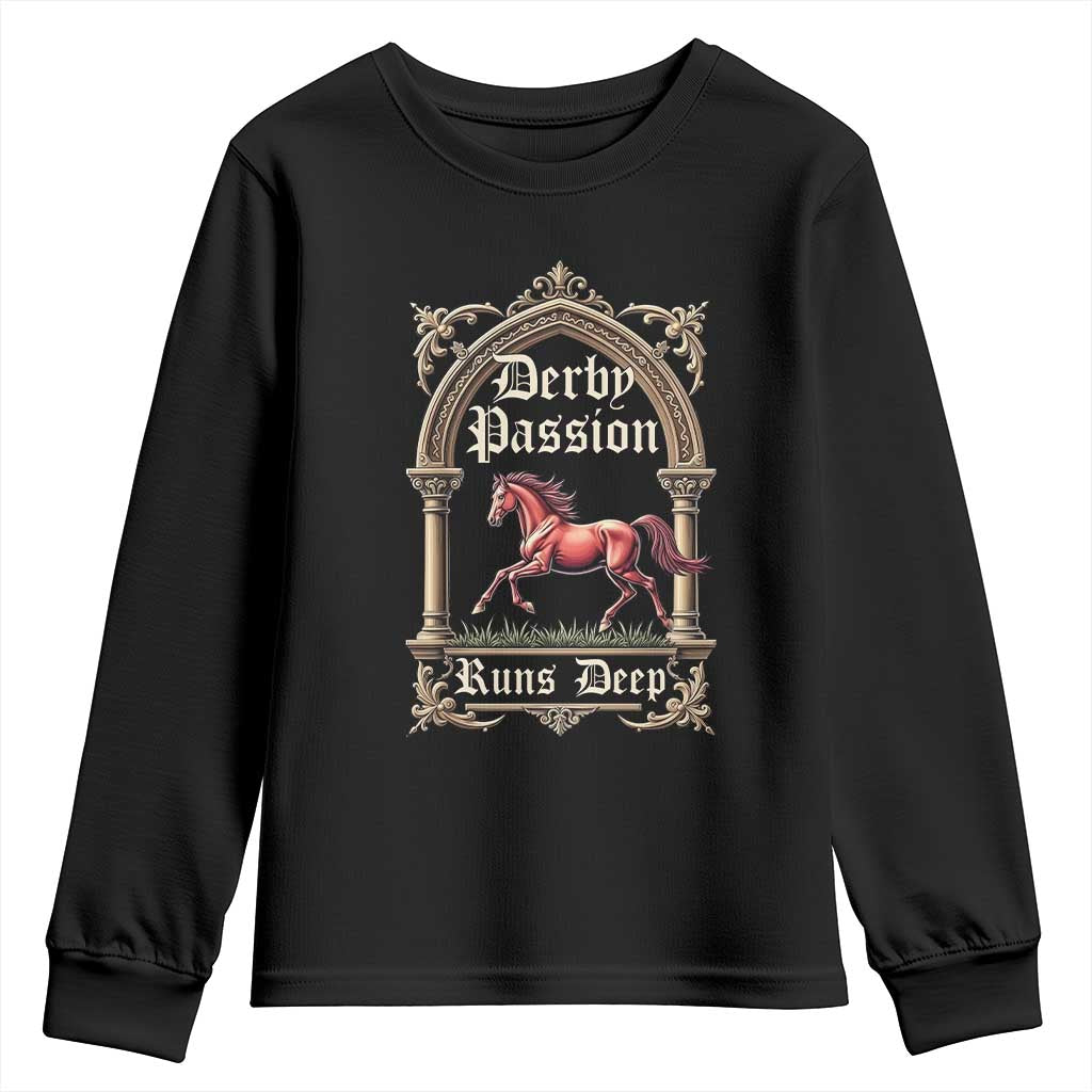 Derby Passion Runs Deep Elegant Horse Racing Youth Sweatshirt Vintage Gothic Arch Equestrian Thoroughbred Lover TS02 Black Print Your Wear