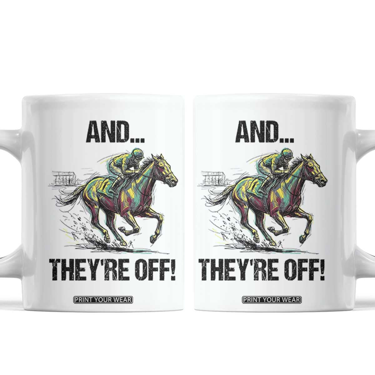 And They’re Off Colorful Horse Racing Sketch Coffee Mug Jockey and Thoroughbred Sprinting Race Day TS02 White Print Your Wear