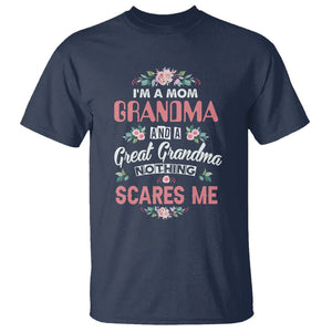 Funny Grandma T Shirt I'm A Mom Grandma And A Great Grandma Nothing Scares Me Mother's Day TS02 Navy Printyourwear