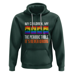 LGBT Mom Pride Hoodie My Children My Pride Vintage Periodic Table LGBT Flag TS02 Dark Forest Green Printyourwear