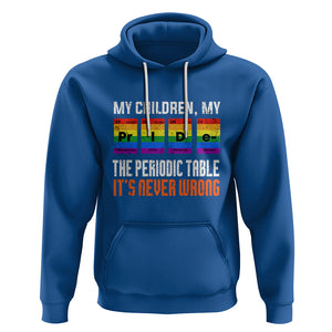 LGBT Mom Pride Hoodie My Children My Pride Vintage Periodic Table LGBT Flag TS02 Royal Blue Printyourwear