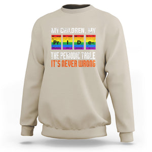 LGBT Mom Pride Sweatshirt My Children My Pride Vintage Periodic Table LGBT Flag TS02 Sand Printyourwear