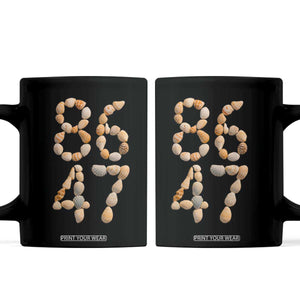 86 47 Seashell Subtle Summer Coastal Graphic Coffee Mug Viral Beach Walk Political Satire TS02 Black Print Your Wear