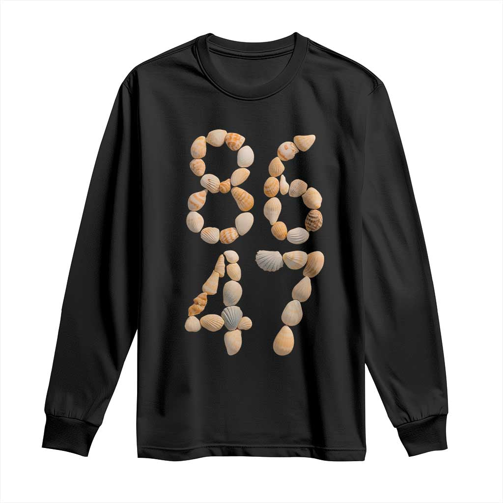 86 47 Seashell Subtle Summer Coastal Graphic Long Sleeve Shirt Viral Beach Walk Political Satire TS02 Black Print Your Wear