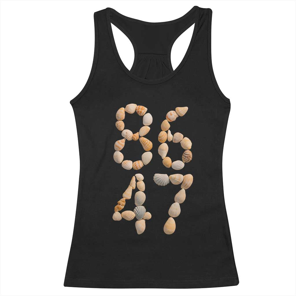 86 47 Seashell Subtle Summer Coastal Graphic Racerback Tank Top Viral Beach Walk Political Satire TS02 Black Print Your Wear