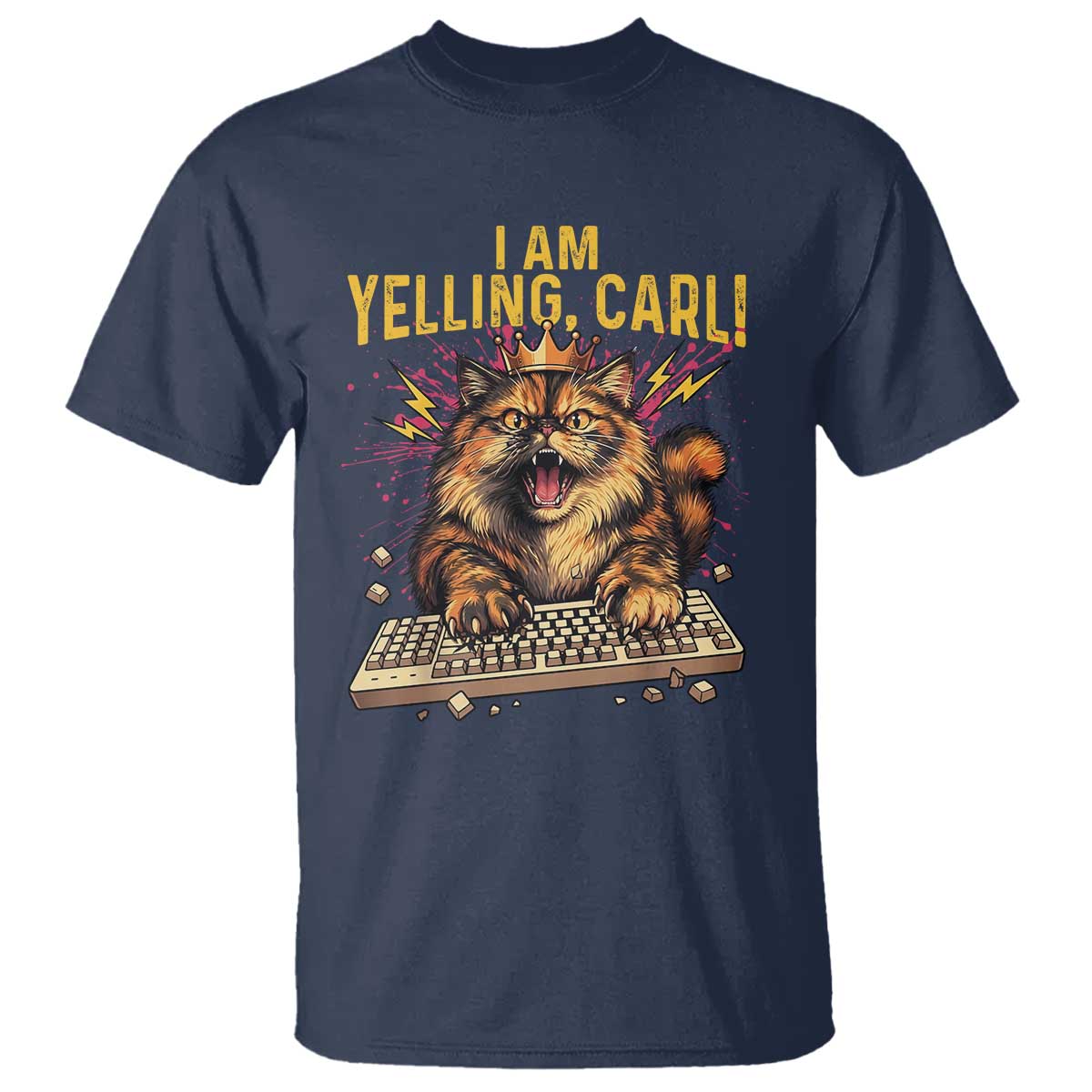 I Am Yelling Carl Graphic T Shirt Funny Angry Cat Typing Keyboard Comic Retro TS02 Navy Print Your Wear