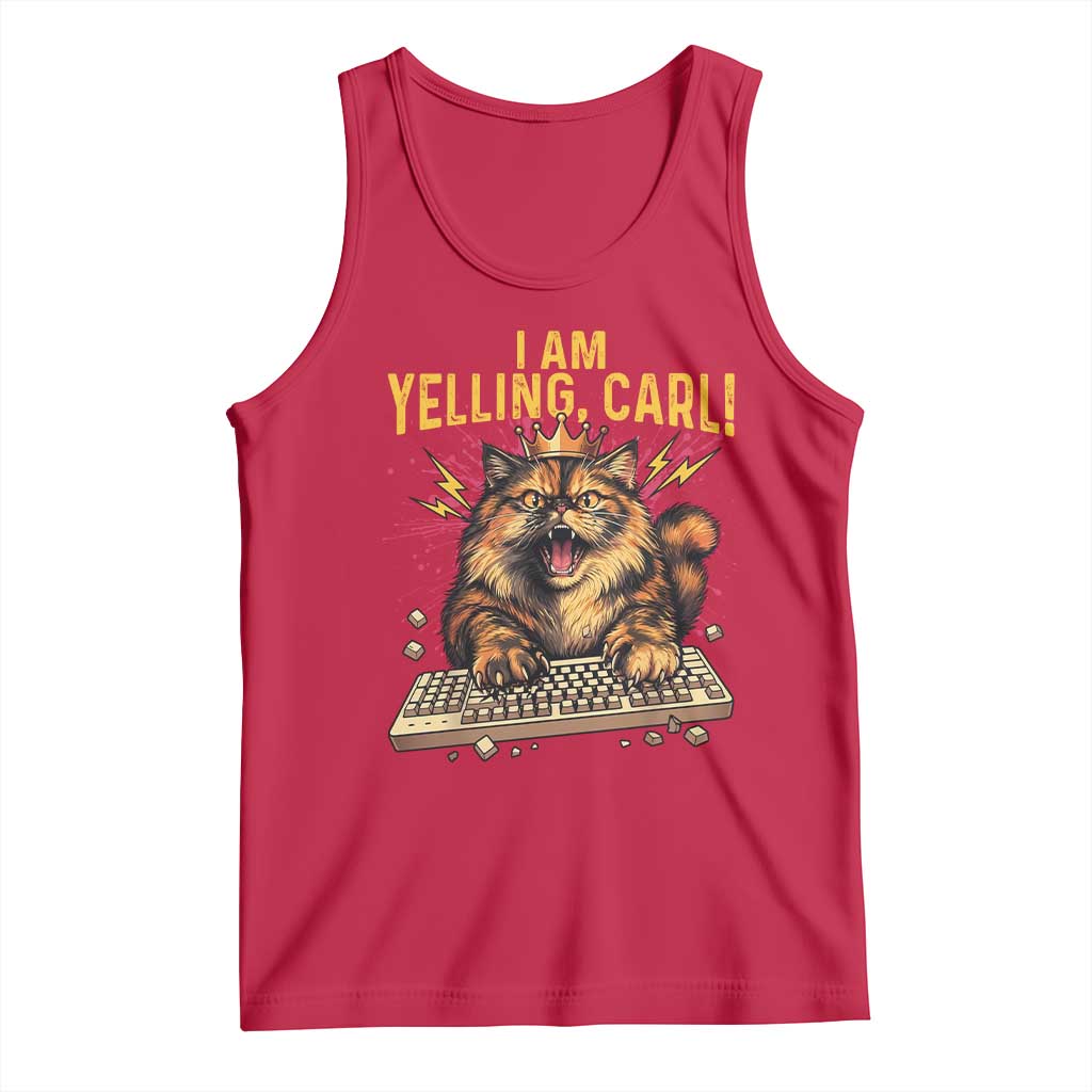 I Am Yelling Carl Graphic Tank Top Funny Angry Cat Typing Keyboard Comic Retro TS02 Red Print Your Wear