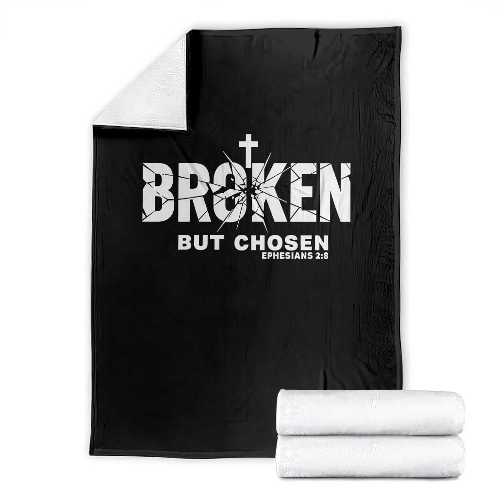Broken But Chosen Ephesians 2:8 Bible Verse Throw Blanket Christian Faith Grace and Salvation Gift TS02 Black Print Your Wear