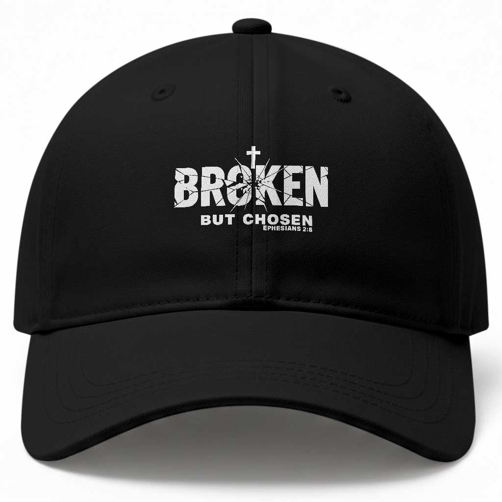 Broken But Chosen Ephesians 2:8 Bible Verse Baseball Cap Christian Faith Grace and Salvation Gift TS02 Print Your Wear