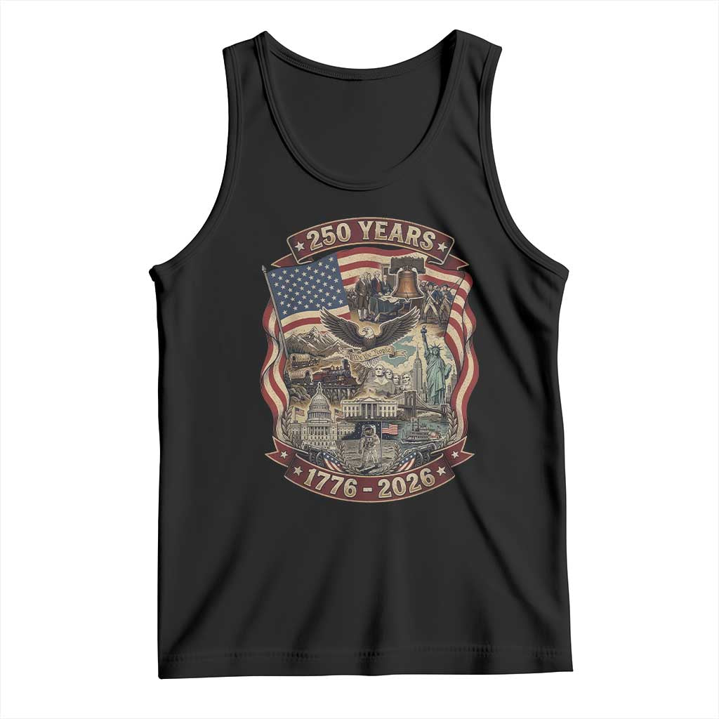 250 Years 1776 to 2026 Ultimate American Landmark Collage Tank Top Liberty Bell Eagle and US Flag Semiquincentennial Patriotic TS02 Black Print Your Wear