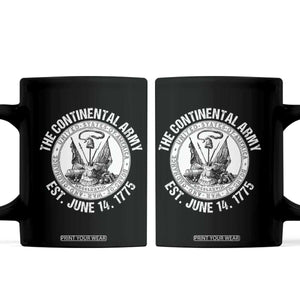 The Continental Army Est 1775 Coffee Mug Patriotic US Military History Graphic TS02 Black Print Your Wear